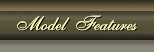 Model Features