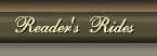 Reader's Rides